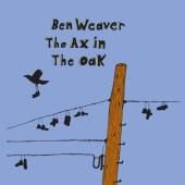 Ben Weaver: The Ax in the Oak