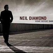 Neil Diamond: Home before Dark