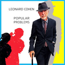 Leonard Cohen: Popular Problems